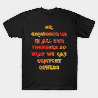 2 Corinthians 1:4 - Fiery T-Shirt